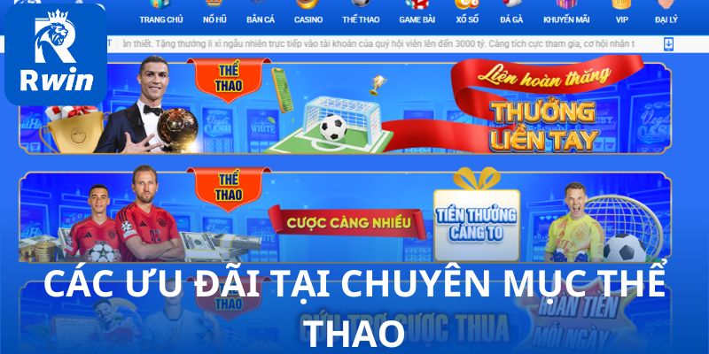 Các ưu đãi tại chuyên mục thể thao Các ưu đãi tại chuyên mục thể thao