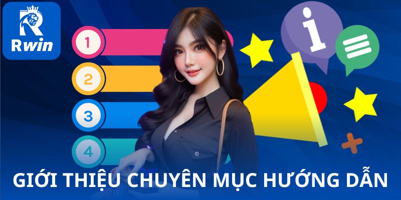 Giới thiệu chuyên mục hướng dẫn của RWIN Giới thiệu chuyên mục hướng dẫn của RWIN