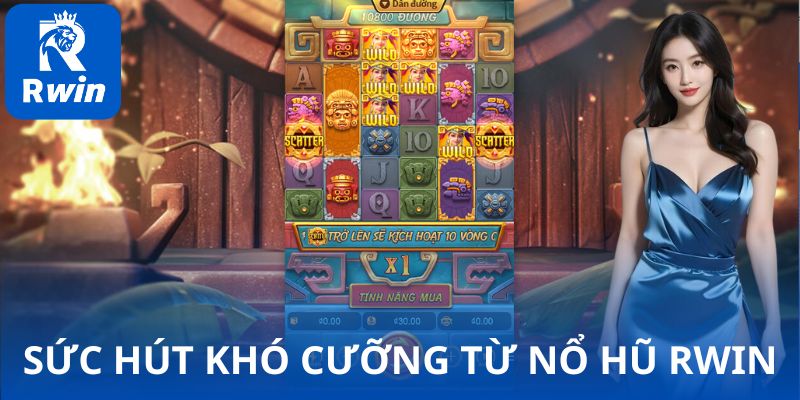 Sức hút khó cưỡng từ trò chơi nổ hũ RWIN Sức hút khó cưỡng từ trò chơi nổ hũ RWIN